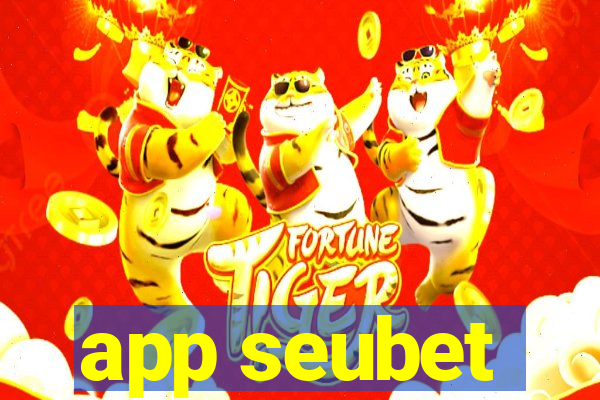 app seubet